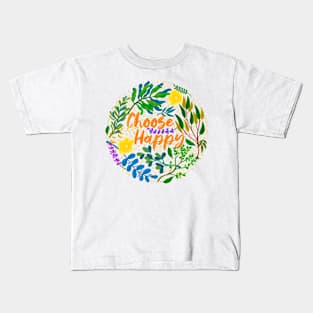 Choose happy Kids T-Shirt